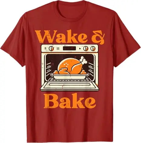 Thanksgiving Wake and Bake Funny Turkey Day Dad Men Women T-Shirt Humorous Thankful Graphic Outfit Short Sleeve Saying Tee Tops
