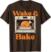 Thanksgiving Wake and Bake Funny Turkey Day Dad Men Women T-Shirt Humorous Thankful Graphic Outfit Short Sleeve Saying Tee Tops